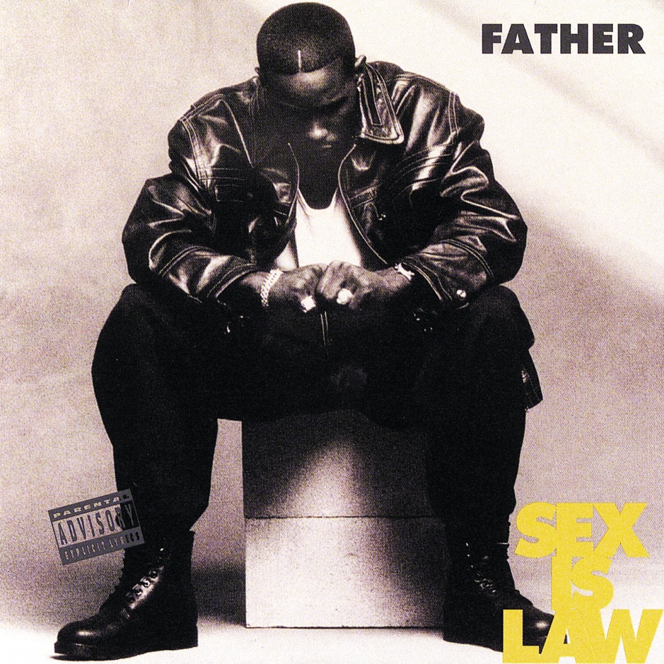 Father MC - S3x Is Law